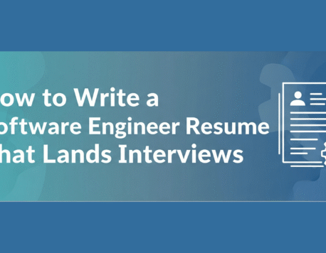How to Write a Strong Software Engineer Resume That Lands Interviews (Tips & Examples)
