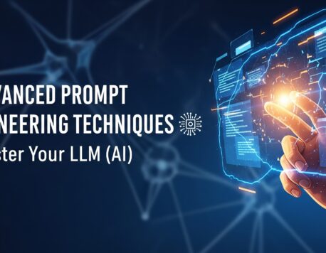5 Advanced Prompt Engineering Techniques to Master Your LLM (AI)